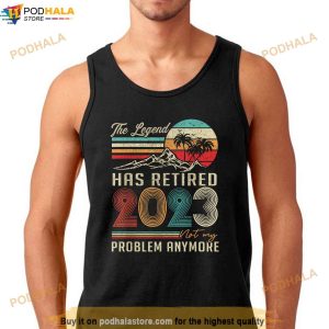 The Legend Has Retired Shirts For Men Dad Retirement 2023 Shirt 3