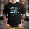 This Is What An Awesome Bonus Dad Looks Like Shirt, Step Fathers Day Gifts