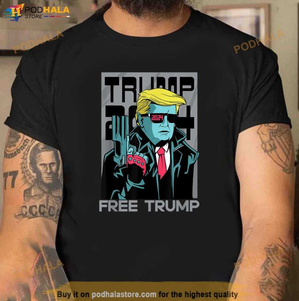 Trump 2024 Free Trump T-Shirt, Funny Donald Trump Shirts