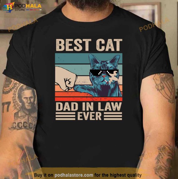 Vintage Best Cat Dad In Law Ever Fathers Day Gifts Shirt