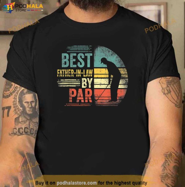 Vintage Golfing Outfit Best FatherInLaw By Par Gifts Shirt