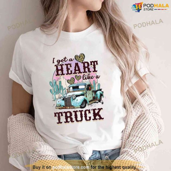 Western Sunset Cowgirl I Got A Heart Like A Truck Shirt, Gift For Country Music Lovers