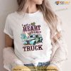 Western Sunset Cowgirl I Got A Heart Like A Truck T-Shirt