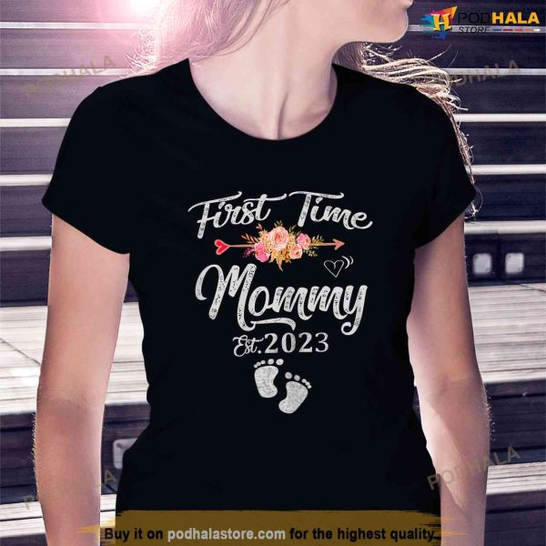 Womens First Time Mommy 2023 Mothers Day Soon To Be Mom Pregnancy Shirt