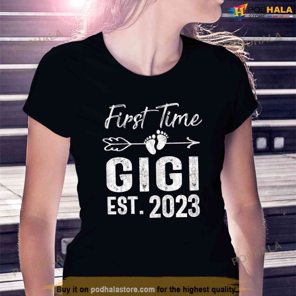 Womens First time Gigi 2023 Mothers Day 2023 Gift Shirt