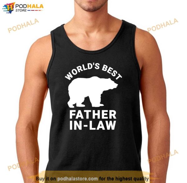 Worlds Best Father In Law Bear Shirt Father In Law Gifts Shirt