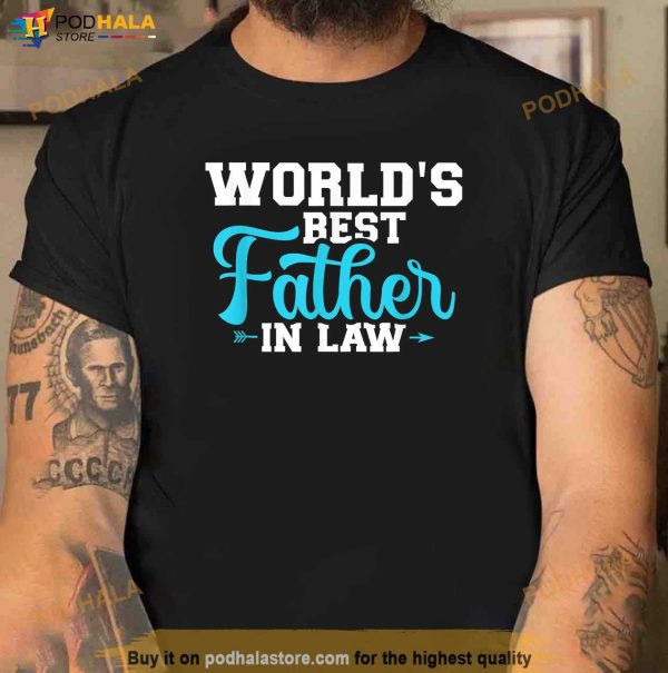 Worlds Best Father In Law Shirt, Good Gifts For Father In Law