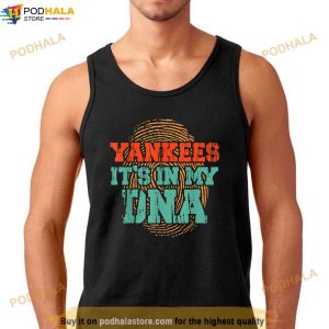 Yankees Its In My Dna Yankees Shirt 2
