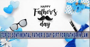 Top 20 Sentimental Father's Day Gift for Father In Law