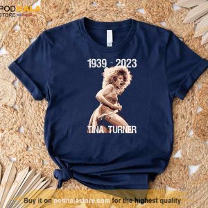 1939 2023 Tina Turner Shirt Tina Turner Rip 2023 Memorial Tshirt 2