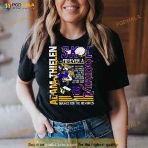 2023 Adam Thielen Skl Forever A Viking Thanks For The Memories Shirt 2
