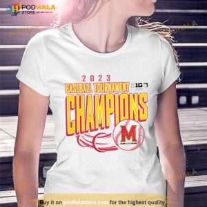 2023 Baseball Tournament Champions Maryland Terrapins Shirt
