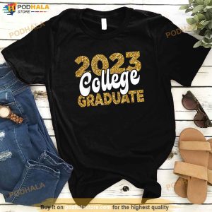 2023 College Graduate Graduation Grad Students Seniors Shirt