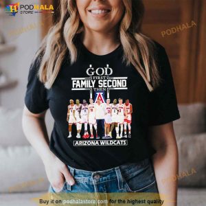 2023 God Family Second First Then Arizona Men's Basketball Team Shirt 3