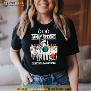 2023 God Family Second First Then Michigan State Spartans Basketball Team Shirt 3