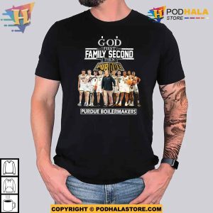2023 God Family Second First Then Purdue Men's Basketball Team Shirt