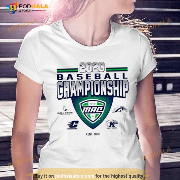 2023 MAC Baseball Championship Event four teams Shirt