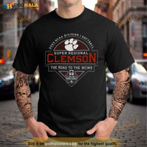 2023 NCAA Division I Softball Super Regional Clemson The Road To The WCWS Shirt