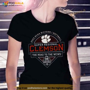 2023 Ncaa Division I Softball Super Regional Clemson The Road To The Wcws Shirt 3