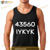 43560 Iykyk Shirt