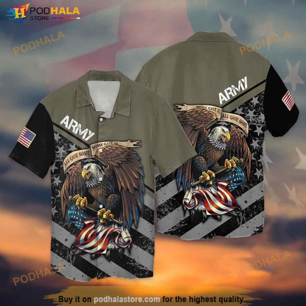 4th Of July Eagle Army American All Gave Some Hawaiian Shirt