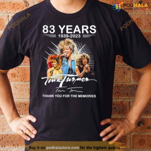83 Years 1939 – 2023 Tina Turner Thank You For The Memories Signature Shirt