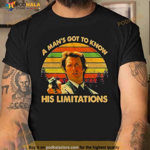 A Man's Got To Know His Limitations Clint Eastwood T Shirt 3