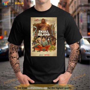 A Netflix Series Many Monsters One King Skull Island Movie T Shirt 2