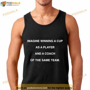 Aaron Cohen Imagine Winning A Cup As A Player And A Coach Of The Same Team Shirt 2