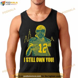 Aaron Rodgers I Own You Shirt 2