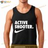 Active Shooter Shirt
