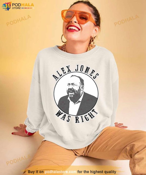 Alex Jones Was Right Men’s Shirt