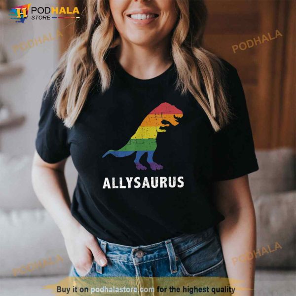 Allysaurus dinosaur in rainbow flag for ally LGBT pride Shirt