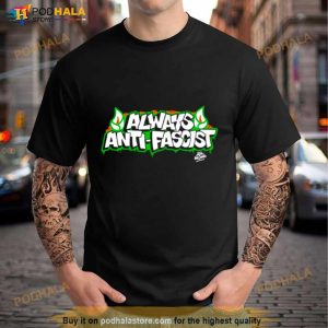 Always Antifascist Shirt 2