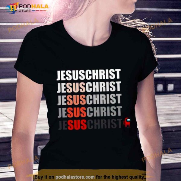 Among Us Jesus Christ Sus Shirt