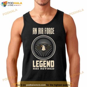 An Air Force Legend Has Retired Eagle Shirt 3