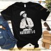 Andy Griand Ffith Show Funny Quote Shirt