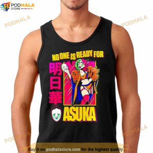 Asuka No One Is Ready For Asuka T Shirt 3