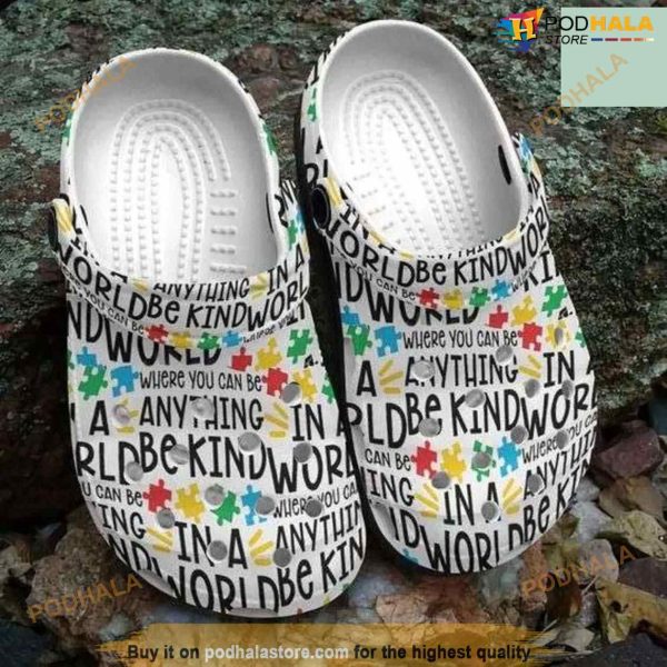 Autism Awareness Day You Can Be Anything Be Kind Crocband Crocs Clog Shoes