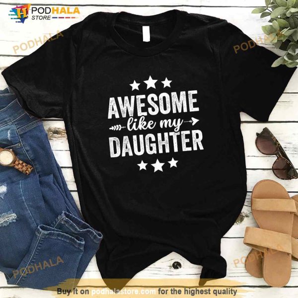 Awesome Like My Daughter Funny Fathers Day Dad Vintage Shirt