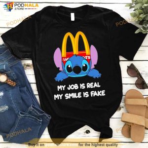 Baby Stitch And Mcdonald's My Job Is Real My Smile Is Fake Shirt 3