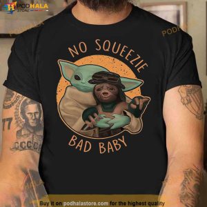 Baby Yoda No Squeezie Bad Baby Shirt 2