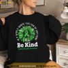 Be Kind Green Ribbon Sunflower Mental Health Awareness Shirt