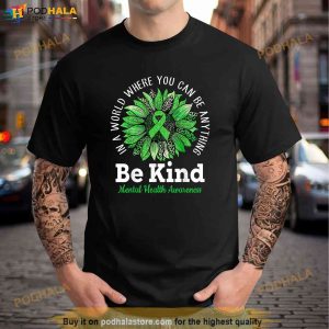 Be Kind Green Ribbon Sunflower Mental Health Awareness Shirt 2