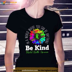 Be Kind Sunflower Green Ribbon Mental Health Awareness T shirt 3