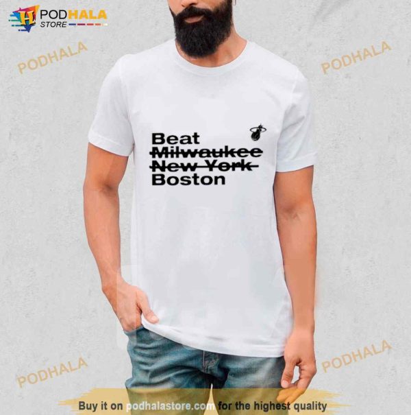 Beat Milwaukee New York Boston Shirt
