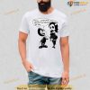 Bendy Quotes Bendy Game Shirt