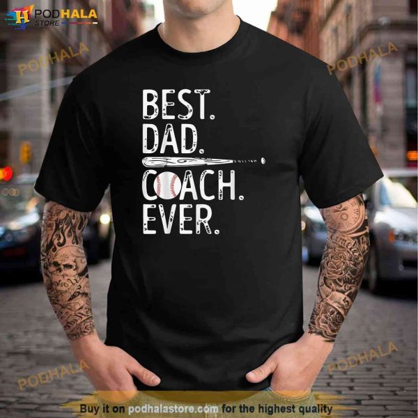 Best Dad Coach Ever Baseball Patriotic For Fathers Day Shirt
