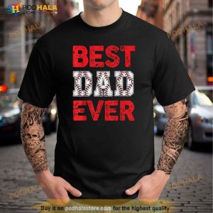 Best Dad Ever Baseball Dad And Softball Fathers Day Cool Shirt 2