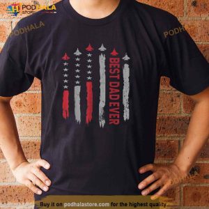 Best Dad Ever Us American Flag Air Fighter Jet Fathers Day Shirt
